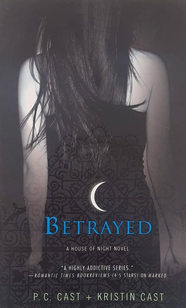 Betrayed (House of Night, Book 2)