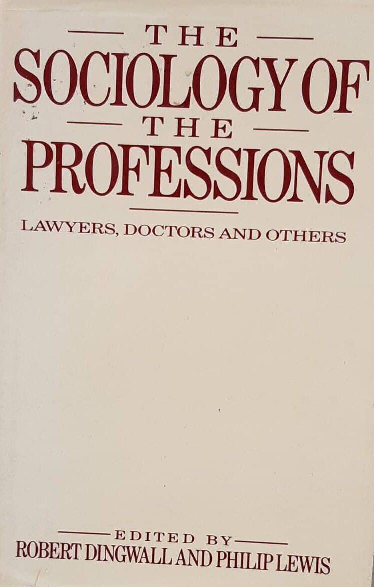 The Sociology of the professions
