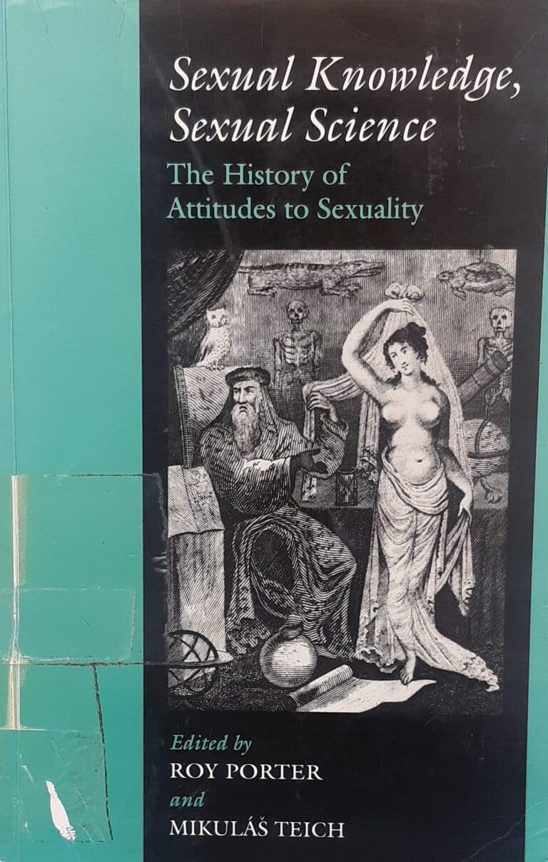 Sexual knowledge, Sexual science- The History of Attitudes to Sexuality