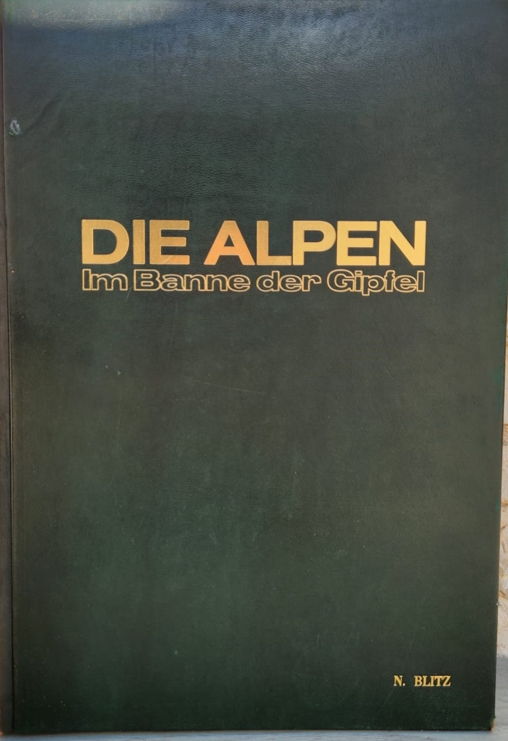 Die Alpen - Im banne der gipfel