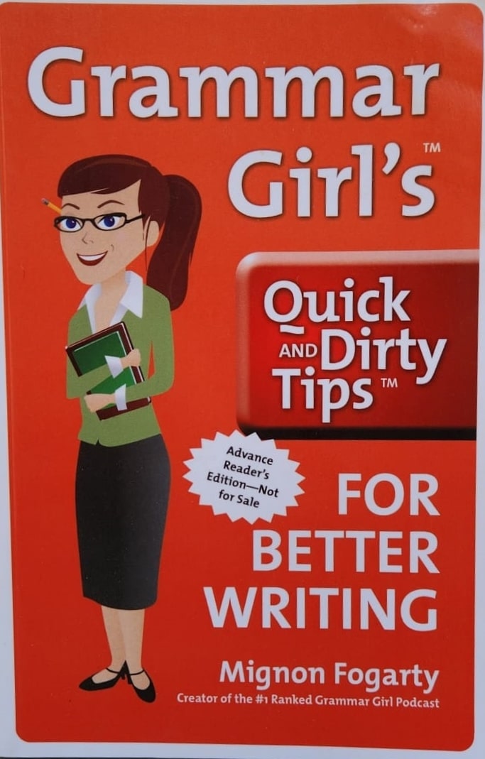 Grammar Girl's Quick and Dirty Tips for Better Writing (Quick and Dirty Tips)