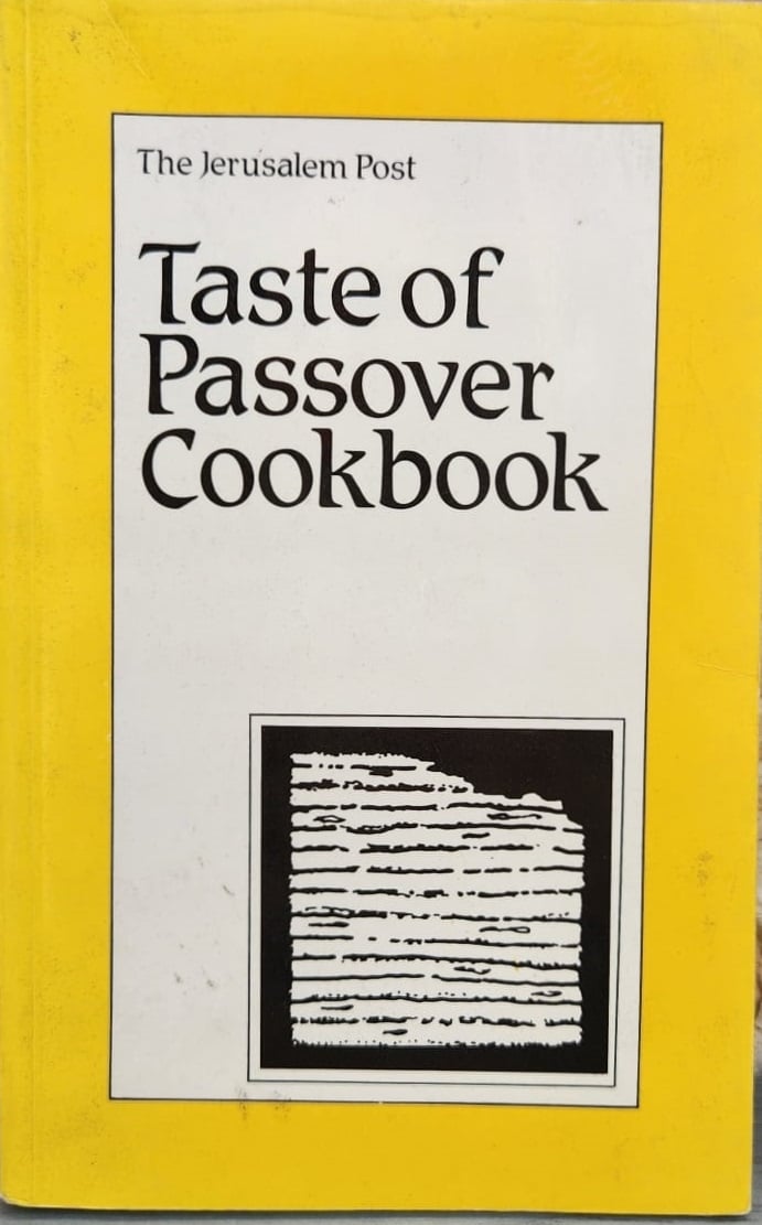 The Jerusalem post taste of Passover cookbook