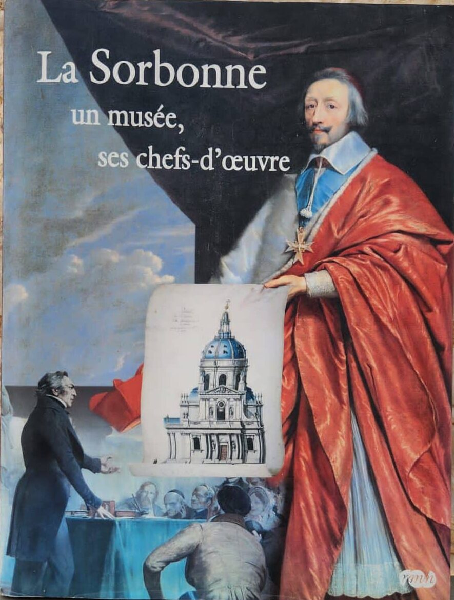 La sorbonne - un musee, ses chefs-d'oeuvre