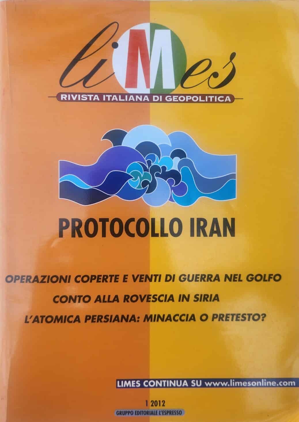 Protocollo Iran - Operazioni coperte e venti di guerra nel Golfo conto alla rovescia in sSiria l'atomica persiana_ minaccia o pretesto_