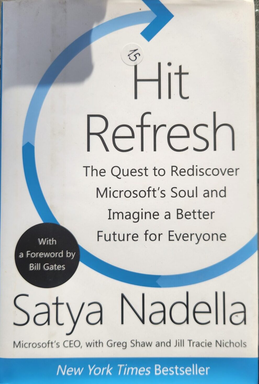 Hit Refresh - The Quest to Rediscover Microsoft's Soul and Imagine