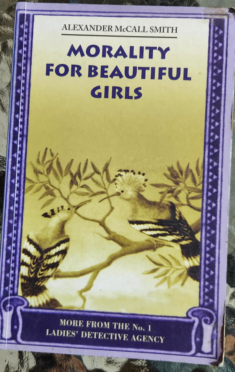 Morality for beautiful girls_Alexander Mccall Smith