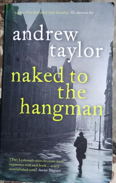 Naked to the hangman_Andrew Taylor