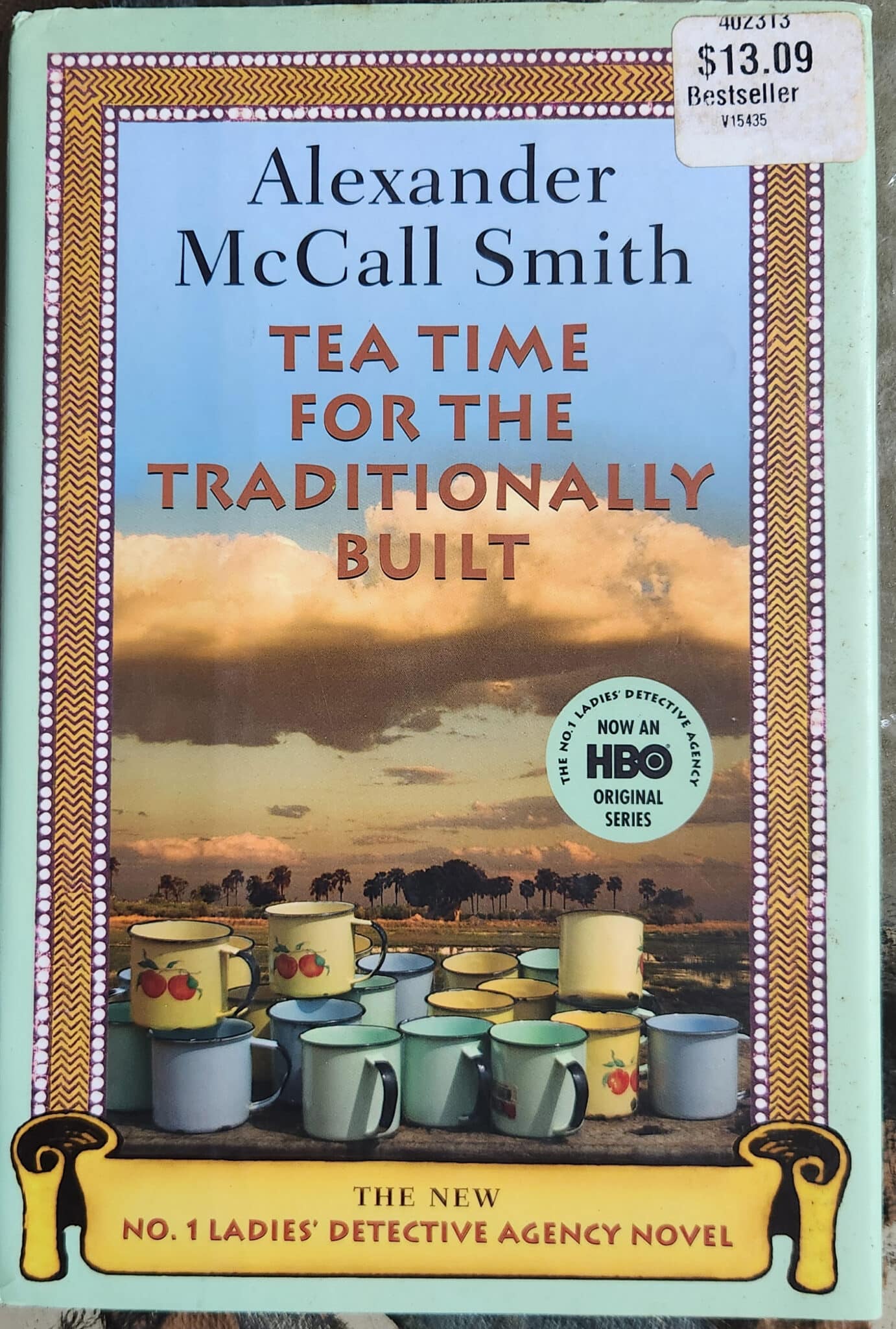 Tea Time for the Traditionally Built (No. 1 Ladies' Detective Agency, Book 10)_Alexander Mccall Smith