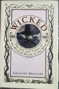 Wicked -The Life and Times of the Wicked Witch of the West_Gregory Maguire